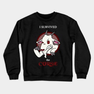 I survived the Curse - the goat Crewneck Sweatshirt